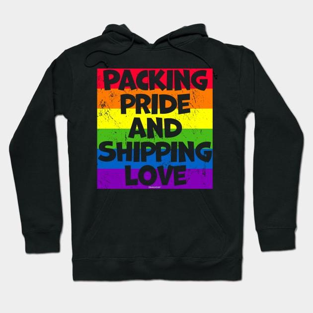 Packing Pride and Shipping Love Hoodie by Swagazon